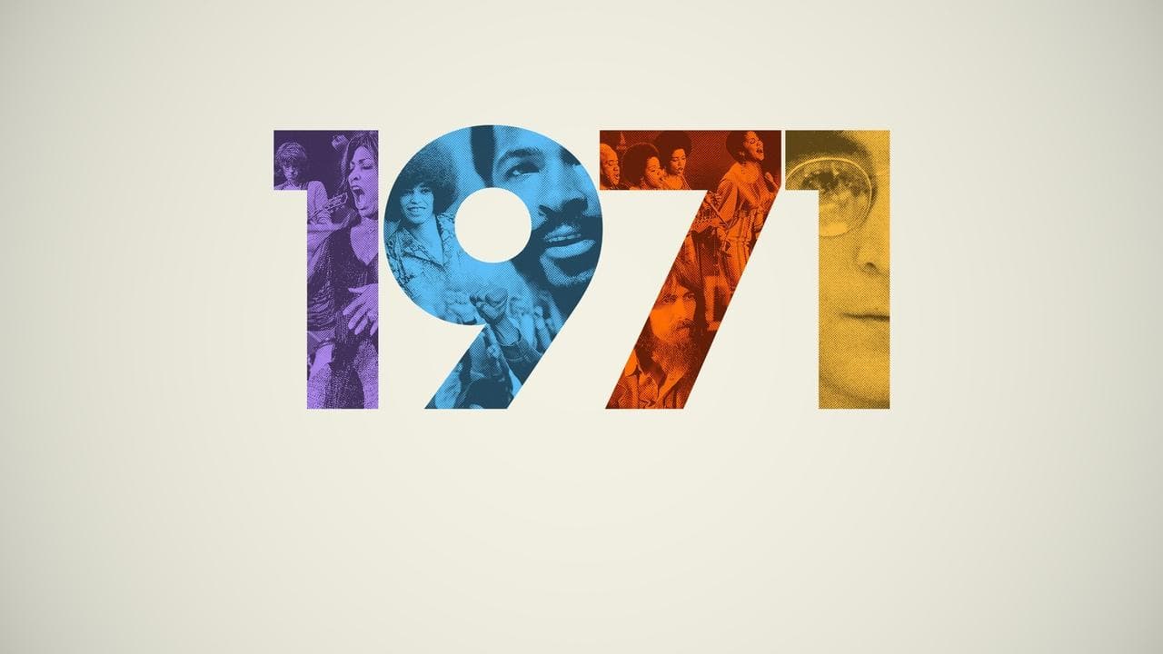 1971: O Ano em Que a Música Mudou o Mundo