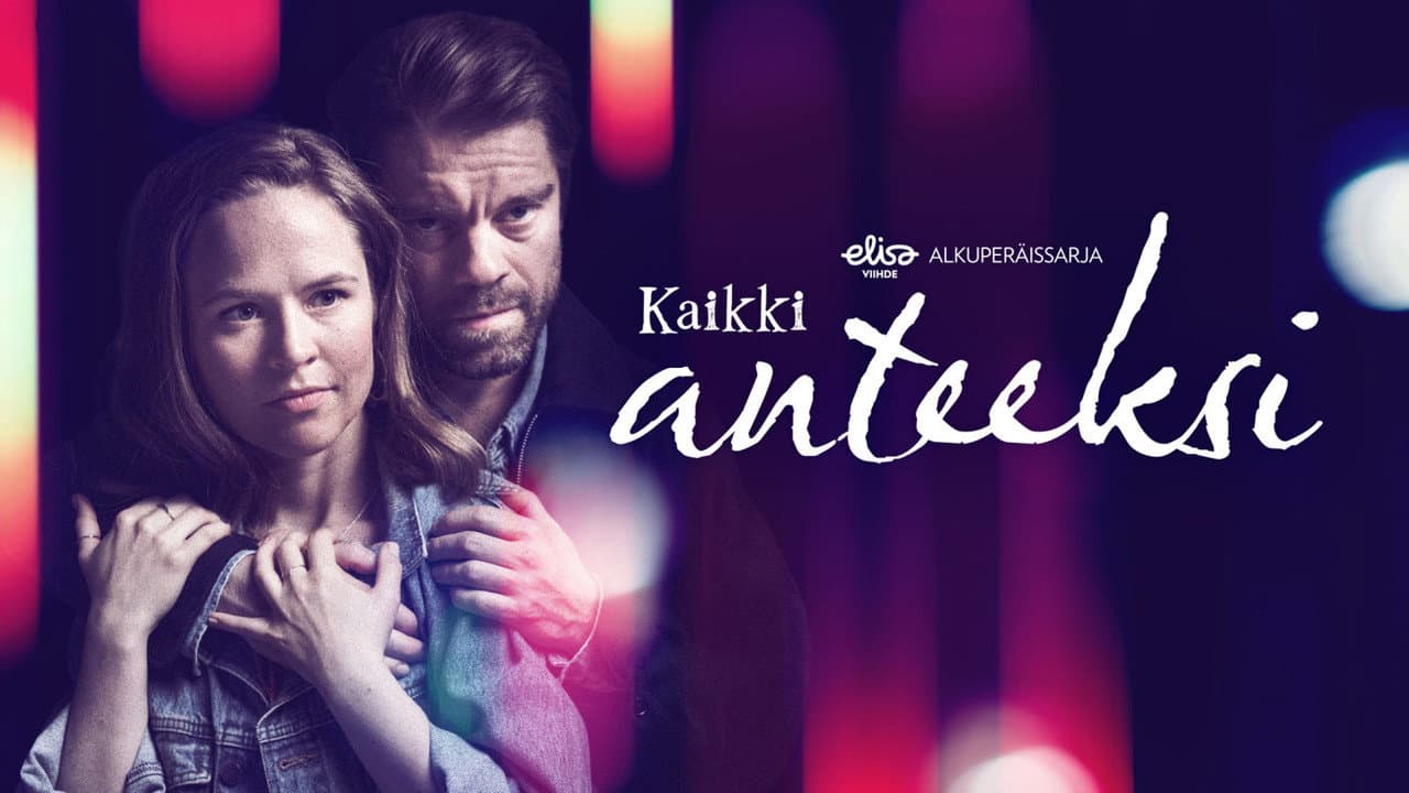 Kaikki anteeksi