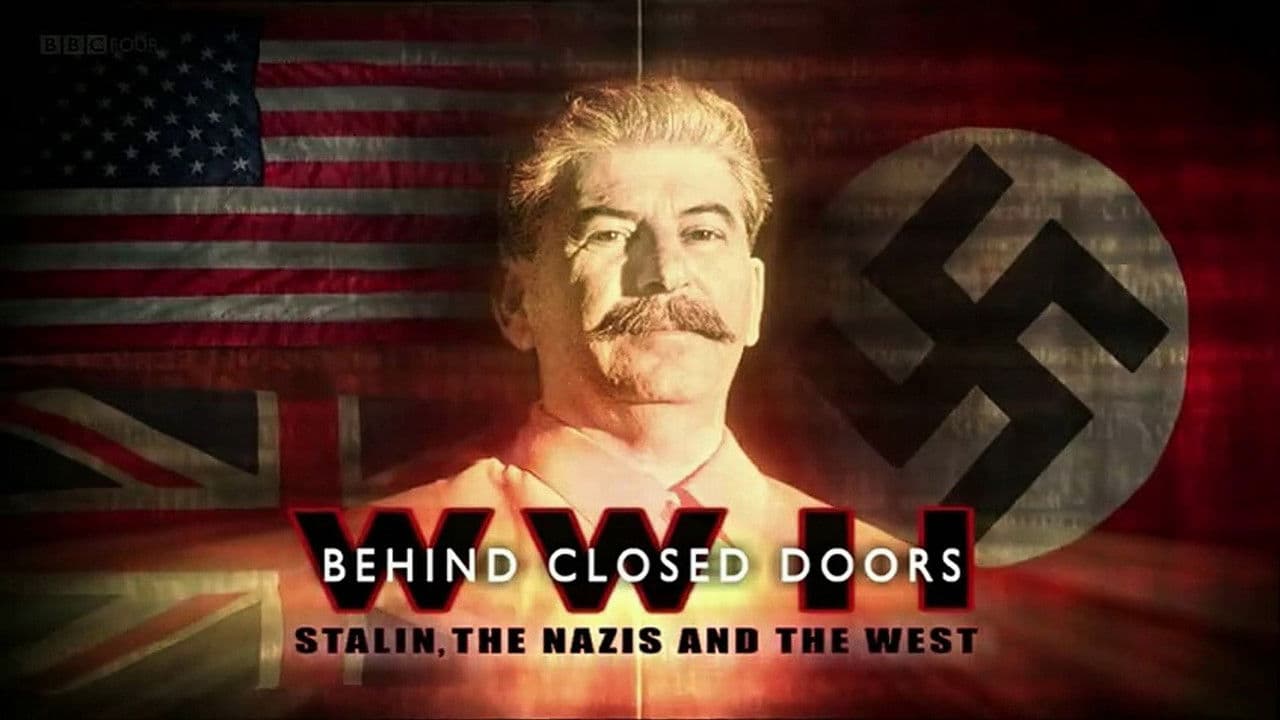 Behind Closed Doors: A História Secreta da Segunda Guerra Mundial