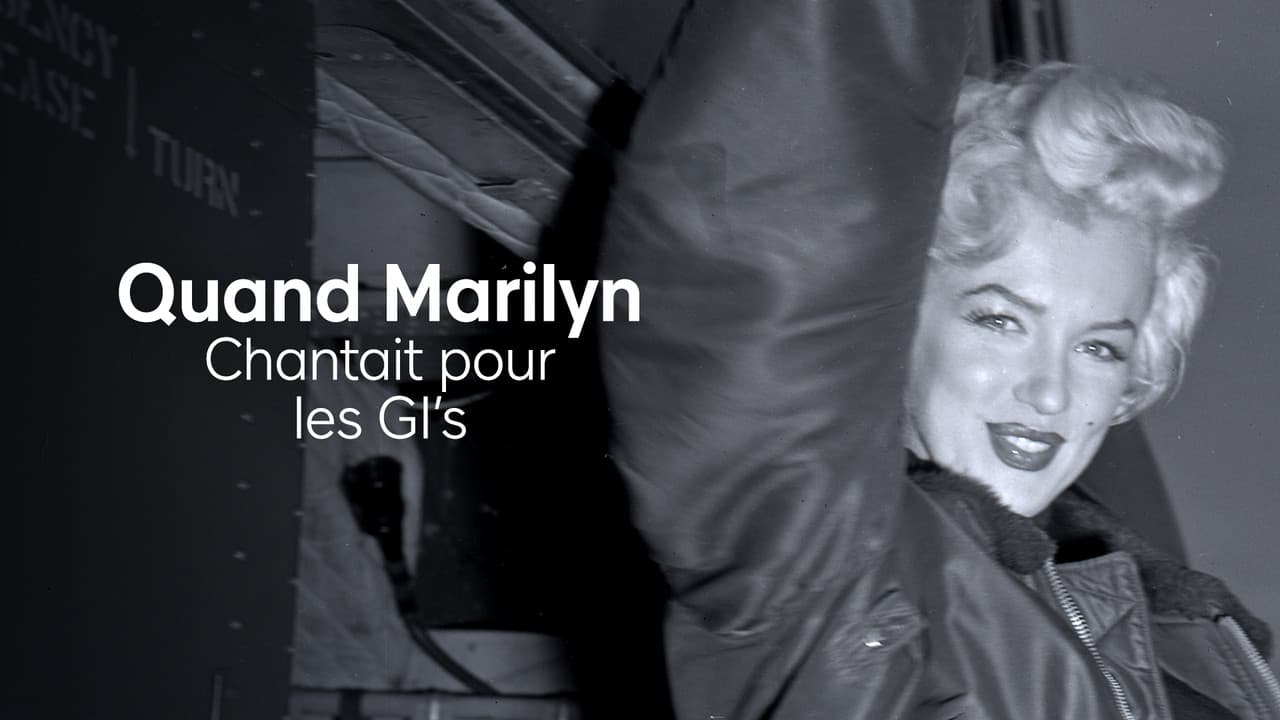 Quand Marilyn chantait pour les GI’s