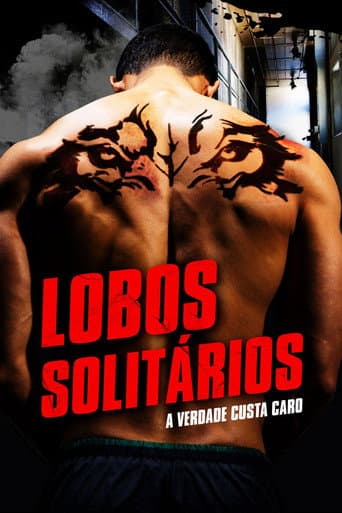 Lobos Solitários - A Verdade Custa Caro