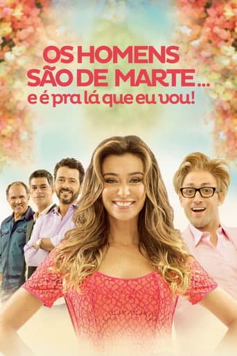 Os Homens São de Marte... E É Pra Lá Que Eu Vou