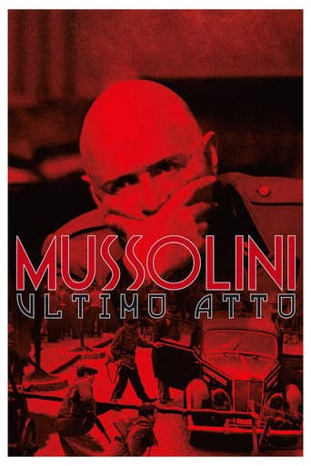 Mussolini: Último Ato