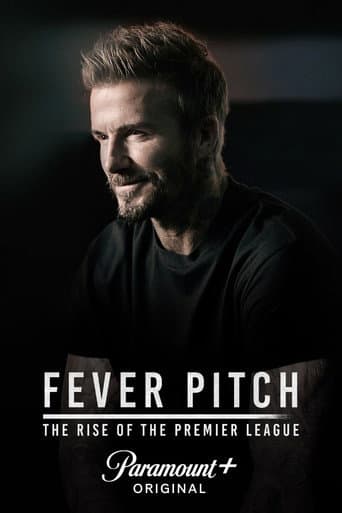 Fever Pitch: The Rise of the Premier League