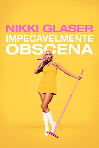 Nikki Glaser: Impecavelmente Obscena