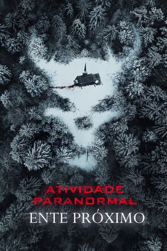 Atividade Paranormal: Ente Próximo