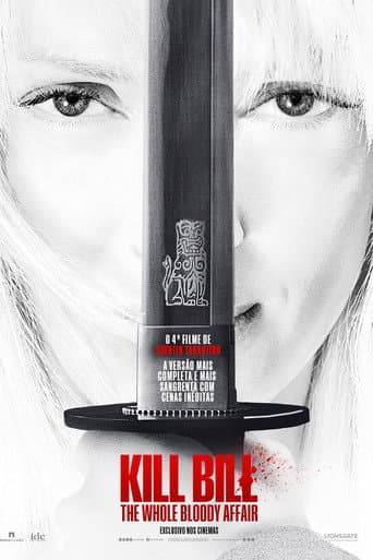 Kill Bill - Todo o Sangue Derramado