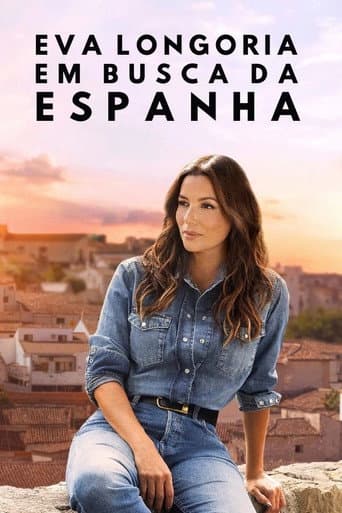 Eva Longoria: Em Busca da Espanha
