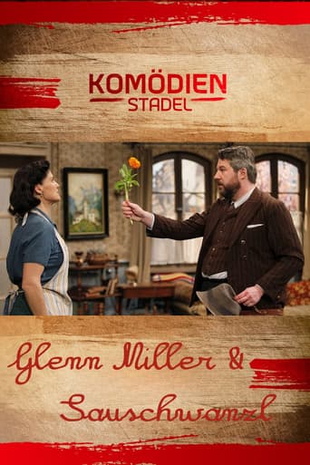 Der Komödienstadel - Glenn Miller & Sauschwanzl