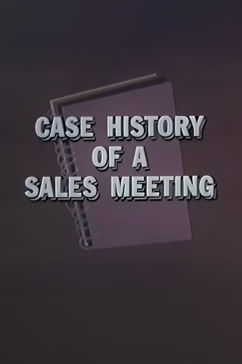 Case History of a Sales Meeting