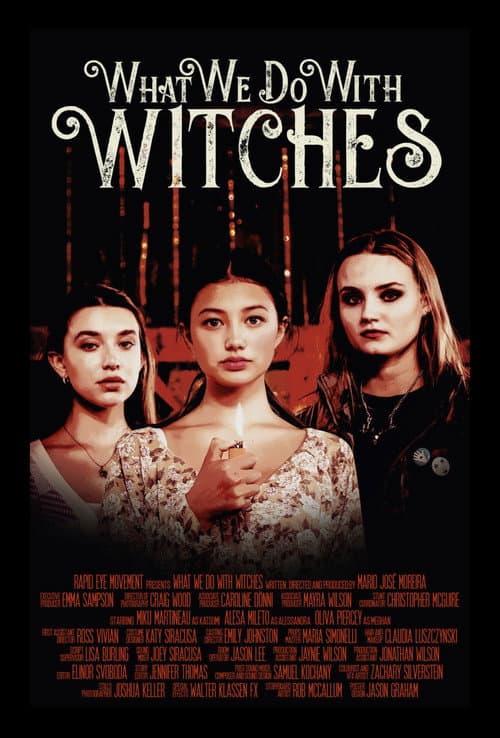 What We Do with Witches