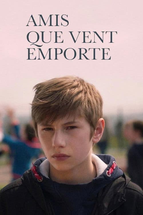 Amis que vent emporte