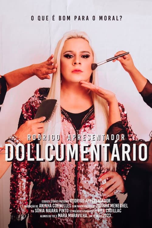 DOLLCUMENTÁRIO: Quem é Rodrigo Apresentador?